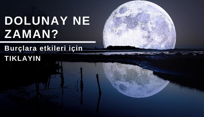 İkizler Burcu’ndaki Dolunay’ın Burçlara Etkisi