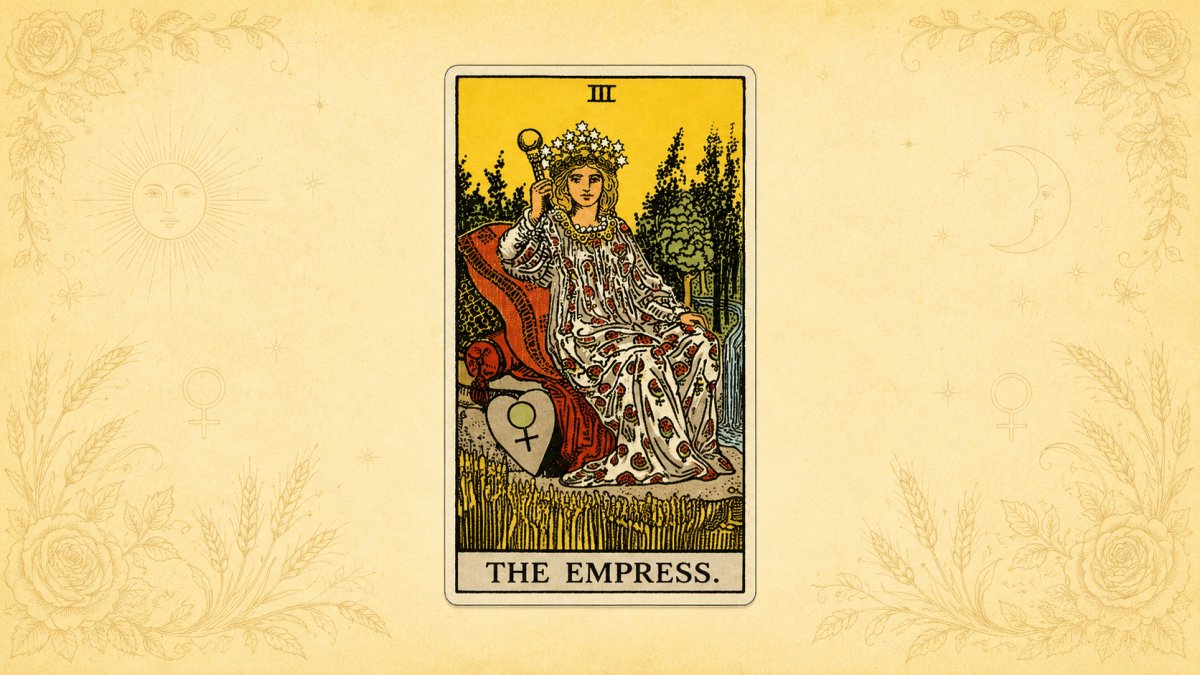 The Meaning of The Empress Card: Abundance, Compassion, and Creative Power